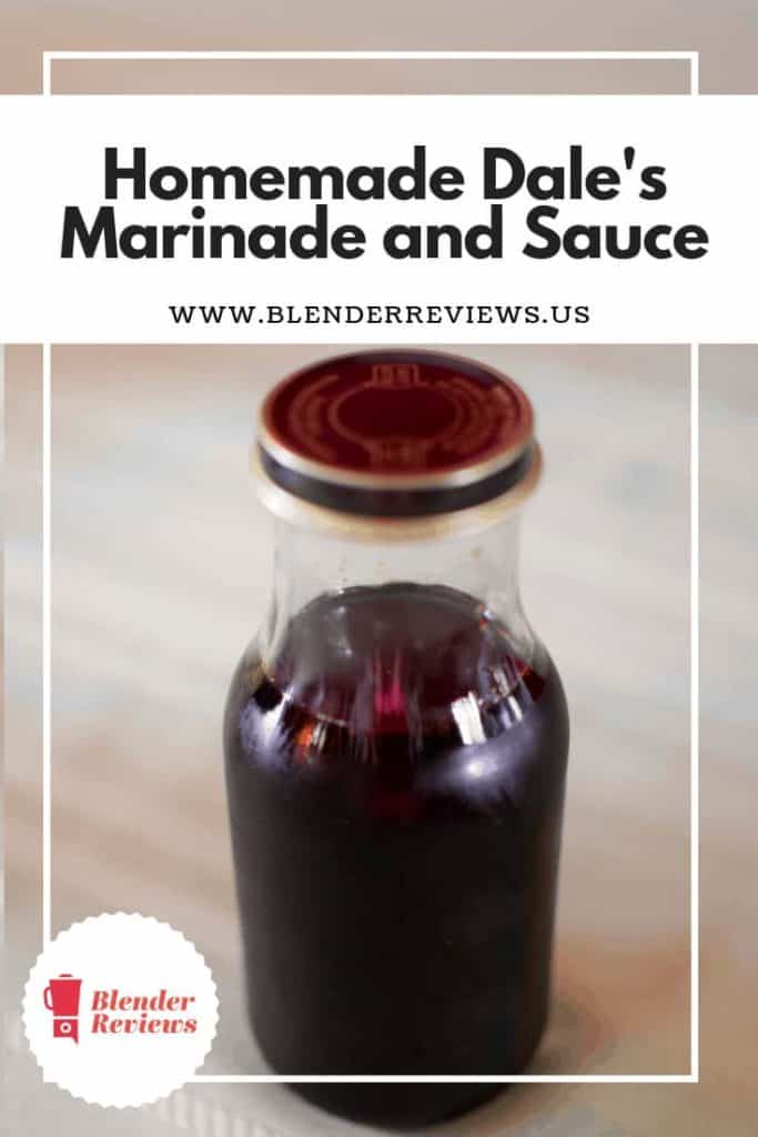 https://www.blenderreviews.us/wp-content/uploads/Homemade-Dales-Marinade-and-Sauce-1-683x1024.jpg