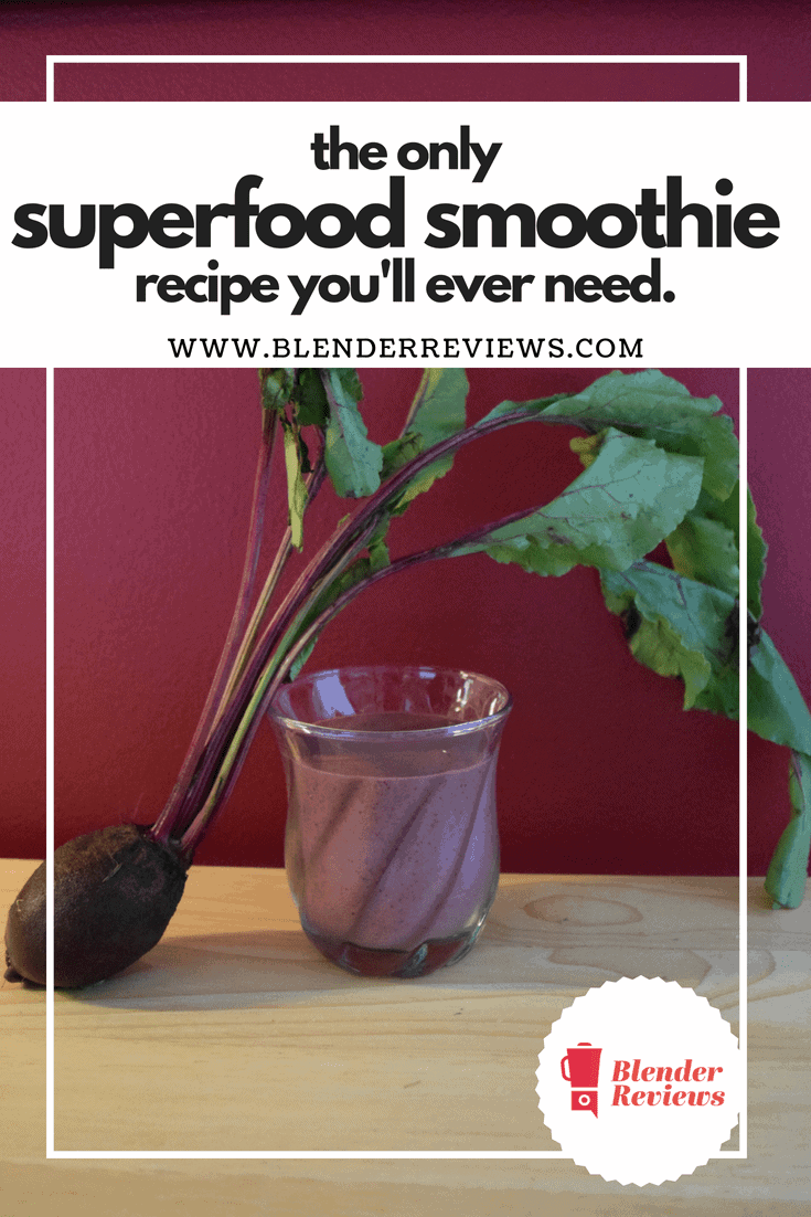 The Only Superfood Smoothie Recipe You’ll Ever Need